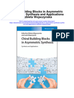 Chiral Building Blocks in Asymmetric Synthesis Synthesis and Applications Elzbieta Wojaczynska Full Chapter