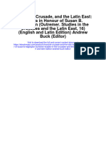 Chronicle Crusade and The Latin East Essays in Honour of Susan B Edgington Outremer Studies in The Crusades and The Latin East 16 English and Latin Edition Andrew Buck Editor Full Chapter