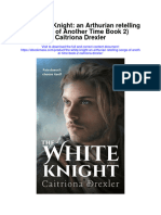 Download The White Knight An Arthurian Retelling Songs Of Another Time Book 2 Caitriona Drexler all chapter