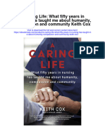 A Caring Life What Fifty Years in Nursing Has Taught Me About Humanity Compassion and Community Keith Cox Full Chapter