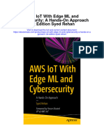 Download Aws Iot With Edge Ml And Cybersecurity A Hands On Approach 1St Edition Syed Rehan full chapter
