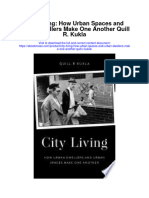 Download City Living How Urban Spaces And Urban Dwellers Make One Another Quill R Kukla full chapter