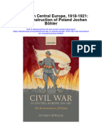 Civil War in Central Europe 1918 1921 The Reconstruction of Poland Jochen Bohler Full Chapter
