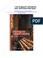 Download Pilgrimage And Englands Cathedrals Past Present And Future Dee Dyas all chapter