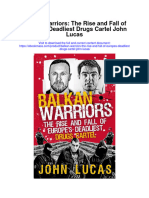 Download Balkan Warriors The Rise And Fall Of Europes Deadliest Drugs Cartel John Lucas full chapter