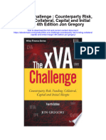 The Xva Challenge Counterparty Risk Funding Collateral Capital and Initial Margin 4Th Edition Jon Gregory All Chapter