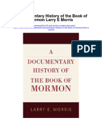 Download A Documentary History Of The Book Of Mormon Larry E Morris full chapter