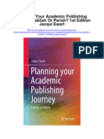 Download Planning Your Academic Publishing Journey Publish Or Perish 1St Edition Jacqui Ewart all chapter
