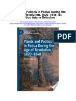 Plants and Politics in Padua During The Age of Revolution 1820 1848 1St Edition Ariane Droscher All Chapter