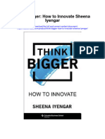 Download Think Bigger How To Innovate Sheena Iyengar all chapter