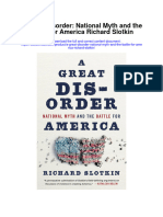 Download A Great Disorder National Myth And The Battle For America Richard Slotkin full chapter