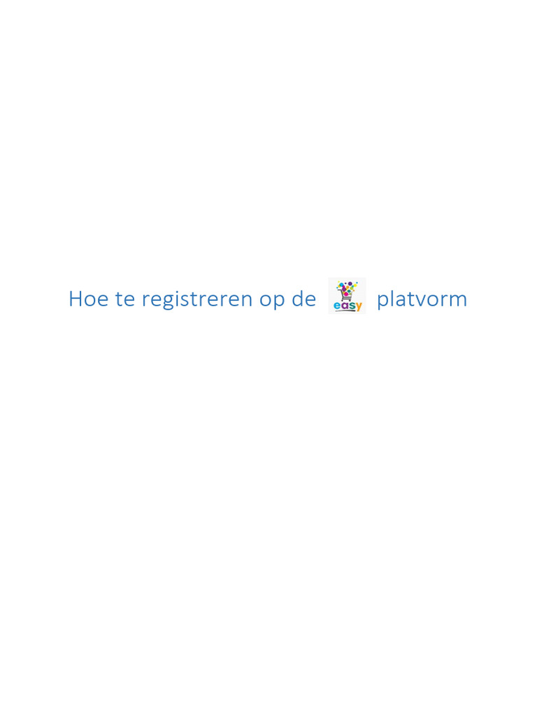 Hoe Te Registreren Op de Easy Platform | PDF