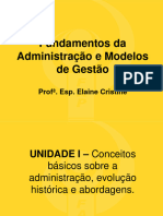 Unidade I - Conceitos Básicos Sobre A Administração, Evolução Histórica e Abordagens.