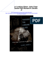 Through The Looking Glass John Cage and Avant Garde Film Richard H Brown JR All Chapter