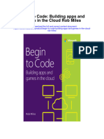 Download Begin To Code Building Apps And Games In The Cloud Rob Miles full chapter