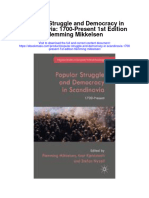 Download Popular Struggle And Democracy In Scandinavia 1700 Present 1St Edition Flemming Mikkelsen all chapter