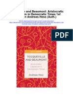 Download Tocqueville And Beaumont Aristocratic Liberalism In Democratic Times 1St Edition Andreas Hess Auth all chapter