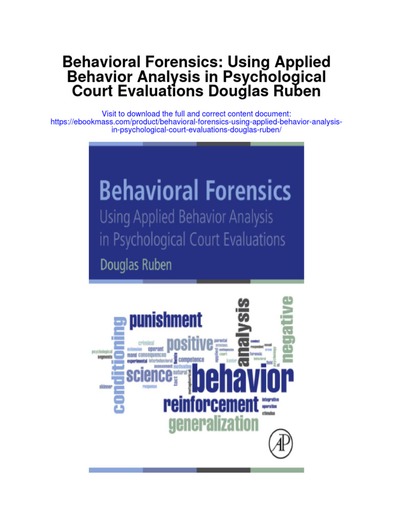 Behavioral Forensics Using Applied Behavior Analysis in Psychological Court Evaluations Douglas ...