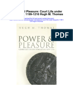 Download Power And Pleasure Court Life Under King John 1199 1216 Hugh M Thomas all chapter