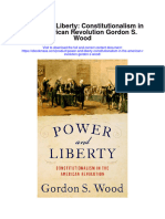 Power and Liberty Constitutionalism in The American Revolution Gordon S Wood All Chapter