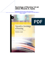 Towards A Sociology of Nursing 1St Ed 2020 Edition Ricardo A Ayala All Chapter