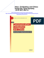 Communication Civilization and China Discovering The Tang Dynasty 618 907 Bin Li Full Chapter
