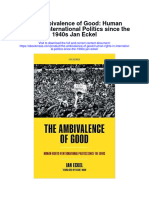 Download The Ambivalence Of Good Human Rights In International Politics Since The 1940S Jan Eckel full chapter