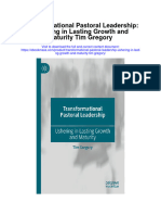 Transformational Pastoral Leadership Ushering in Lasting Growth and Maturity Tim Gregory All Chapter