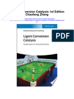 Download Lignin Conversion Catalysis 1St Edition Chaofeng Zhang full chapter