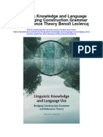 Linguistic Knowledge and Language Use Bridging Construction Grammar and Relevance Theory Benoit Leclercq Full Chapter
