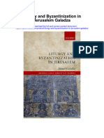 Liturgy and Byzantinization in Jerusalem Galadza Full Chapter