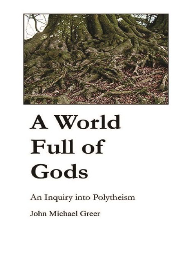 A World Full of Gods (John Michael Greer) | PDF | Polytheism | Monotheism
