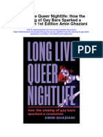 Long Live Queer Nightlife How The Closing of Gay Bars Sparked A Revolution 1St Edition Amin Ghaziani Full Chapter