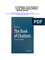 Download The Book Of Chatbots From Eliza To Chatgpt 1St Ed 2024 Edition Edition Robert Ciesla full chapter