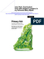 Download Primary Huh Curriculum Conversations With Subject Leaders In Primary Schools Mary Myatt all chapter
