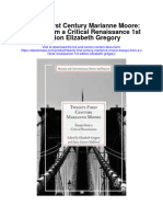 Twenty First Century Marianne Moore Essays From A Critical Renaissance 1St Edition Elizabeth Gregory All Chapter