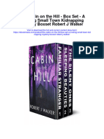 The Cabin On The Hill Box Set A Riveting Small Town Kidnapping Mystery Boxset Robert J Walker Full Chapter