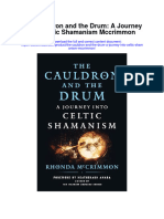 The Cauldron and The Drum A Journey Into Celtic Shamanism Mccrimmon Full Chapter