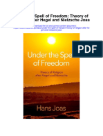 Download Under The Spell Of Freedom Theory Of Religion After Hegel And Nietzsche Joas all chapter