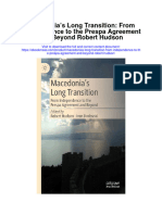 Download Macedonias Long Transition From Independence To The Prespa Agreement And Beyond Robert Hudson full chapter