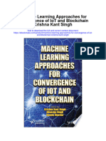 Machine Learning Approaches For Convergence of Iot and Blockchain Krishna Kant Singh Full Chapter
