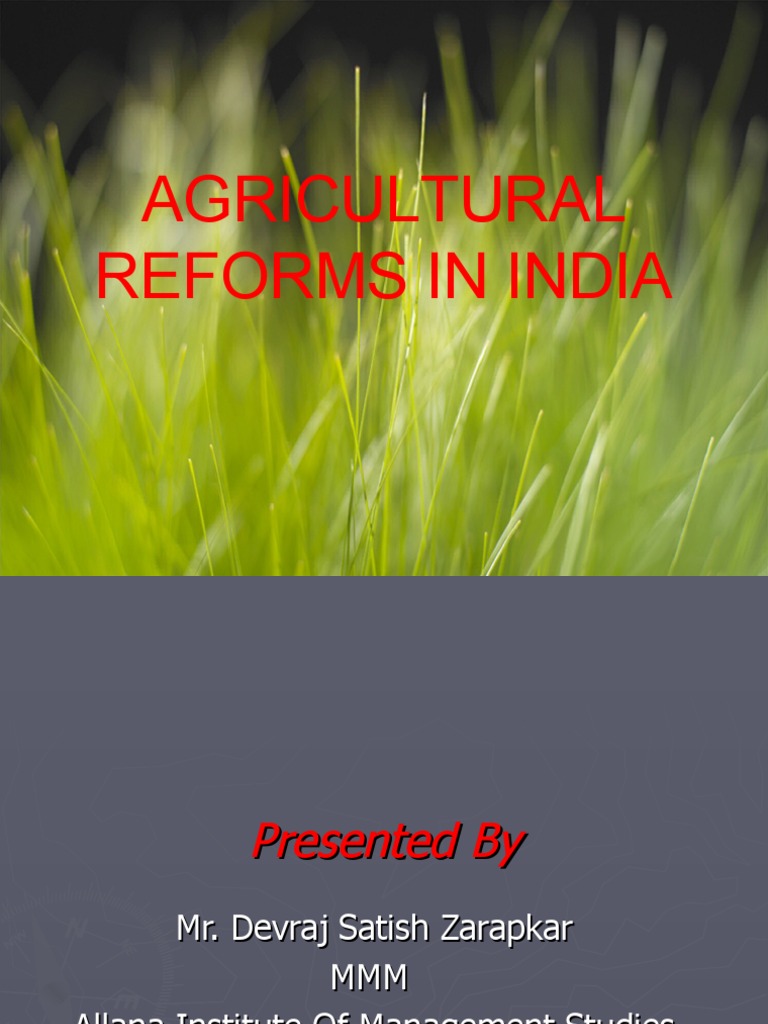 Agricultural Reforms in India Overview | PDF | Organic Farming | Green ...