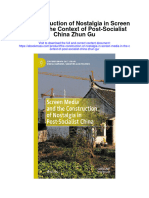 The Construction of Nostalgia in Screen Media in The Context of Post Socialist China Zhun Gu Full Chapter