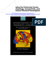 Understanding The Prefrontal Cortex Selective Advantage Connectivity and Neural Operations Richard Passingham All Chapter