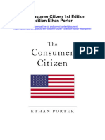 Download The Consumer Citizen 1St Edition Edition Ethan Porter full chapter