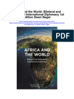 Download Africa And The World Bilateral And Multilateral International Diplomacy 1St Edition Dawn Nagar full chapter