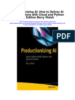 Productionizing Ai How To Deliver Ai B2B Solutions With Cloud and Python 1St Edition Barry Walsh All Chapter
