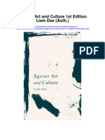 Against Art and Culture 1St Edition Liam Dee Auth Full Chapter