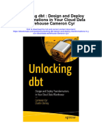 Unlocking DBT Design and Deploy Transformations in Your Cloud Data Warehouse Cameron Cyr All Chapter