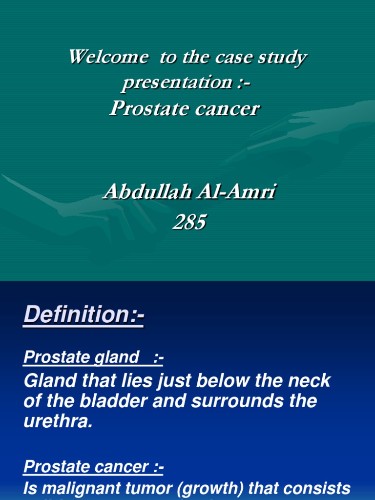 Prostate Cancer Case Study Overview | PDF | Prostate Cancer | Urine